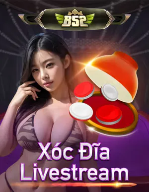 B52 Xoc Dia Livestream Portrait